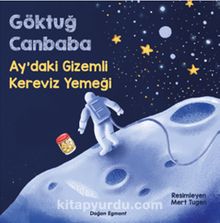 Ay'daki Gizemli Kereviz Yemeği - Göktuğ Canbaba