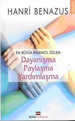 En Büyük İnsancıl Özlem & Dayanışma-Paylaşma-Yardımlaşma