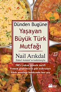 Dünden Bugüne Yaşayan Büyük Türk Mutfağı