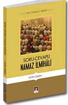 Soru-Cevaplı Namaz İlmihali
