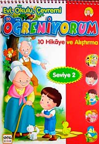 Evi, Okulu Çevremi Öğreniyorum & 10 Hikaye ve Alıştırma (Seviye-2)