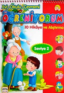 Evi, Okulu Çevremi Öğreniyorum & 10 Hikaye ve Alıştırma (Seviye-2)