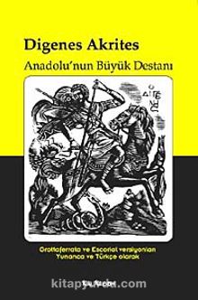 Digenes Akrites & Anadolu'nun Büyük Destanı