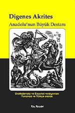 Digenes Akrites & Anadolu'nun Büyük Destanı