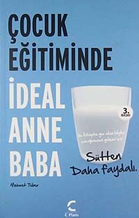 Çocuk Eğitiminde İdeal Anne Baba