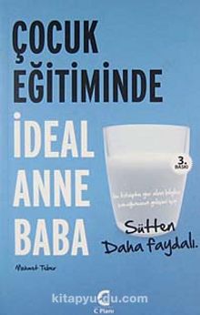 Çocuk Eğitiminde İdeal Anne Baba - Mehmet Teber