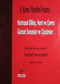 5. Kamu Yönetim Formu & Kamusal Bilinç, Kent ve Çevre Güncel Sorunlar ve Çözümleri