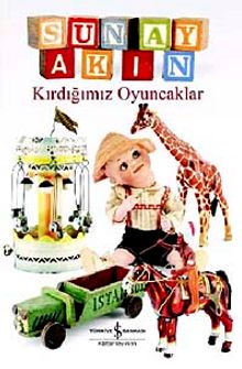 Kırdığımız  Oyuncaklar - Sunay Akın