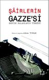 Şairlerin Gazze'si &amp; Geride Kalanların Türküsü