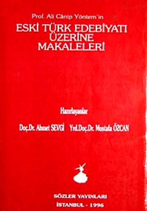 Prof. Dr. Ali Canip Yöntem'in Eski Türk Edebiyatı Üzerine Makaleleri / 10-C-4