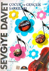 Sevgiye Davet & Çocuk ve Gençlik Şarkıları