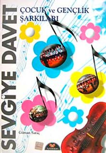 Sevgiye Davet & Çocuk ve Gençlik Şarkıları