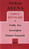Toplu Oyunları 4 / Fadik Kız-Kocaoğlan-&Ouml;l&uuml;m&uuml; Yaşamak