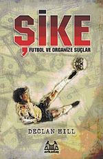 Şike & Futbol ve Organize Suçlar