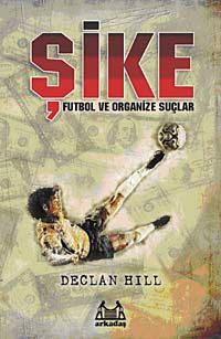 Şike & Futbol ve Organize Suçlar
