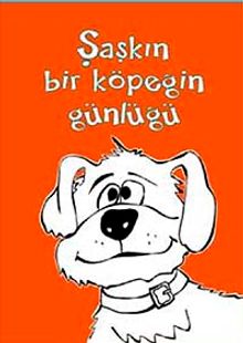 Şaşkın Bir Köpeğin Günlüğü