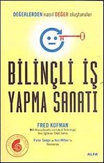 Bilinçli İş Yapma Sanatı