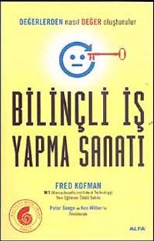 Bilinçli İş Yapma Sanatı