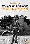 Mangal Y&uuml;rekli Adam Topal Osman