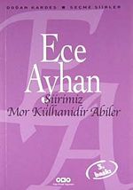Şiirimiz Mor Külhanidir Abiler - Seçme Şiirler