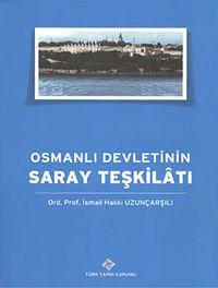 Osmanlı Devleti'nin Saray Teşkilatı