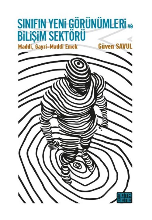 Sınıfın Yeni Görünümleri ve Bilişim Sektörü & Maddi/Gayri-Maddi Emek