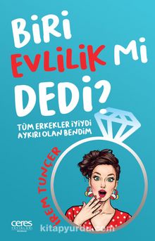 Biri Evlilik Mi Dedi? - İrem Tunçer