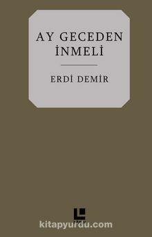 Ay Geceden İnmeli - Erdi Demir