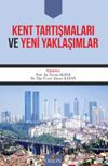 Kent Tartışmaları ve Yeni Yaklaşımlar