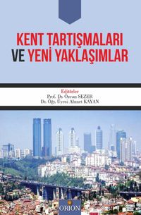 Kent Tartışmaları ve Yeni Yaklaşımlar