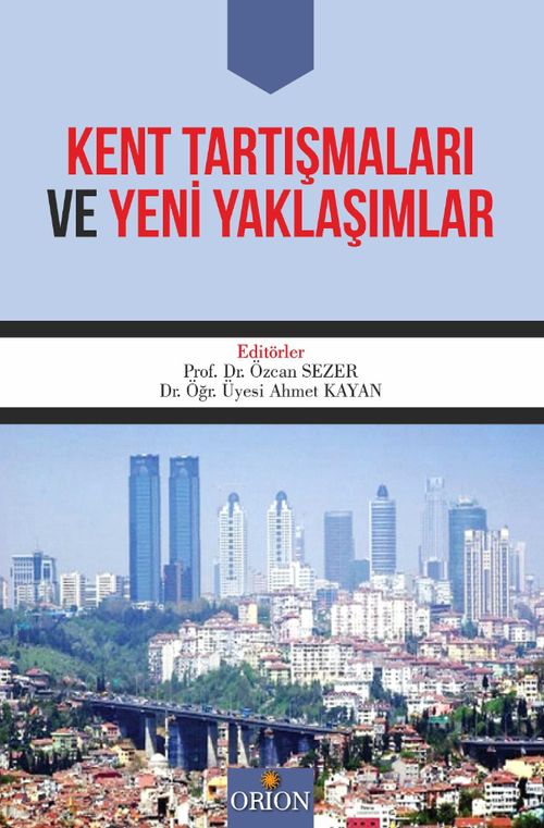 Kent Tartışmaları ve Yeni Yaklaşımlar