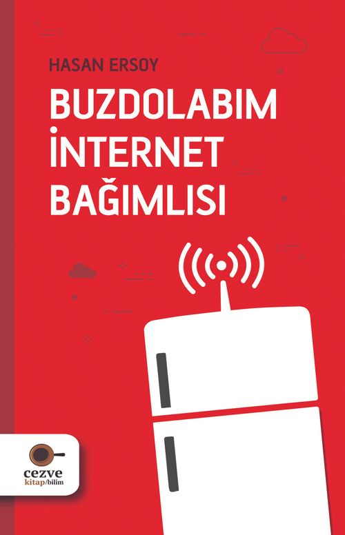 Buzdolabım İnternet Bağımlısı