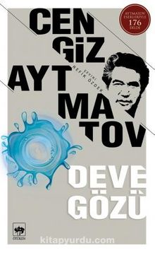 Deve Gözü - Cengiz Aytmatov