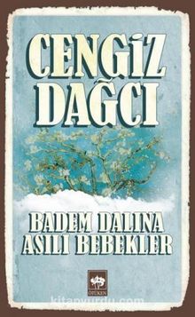 Badem Dalına Asılı Bebekler - Cengiz Dağcı