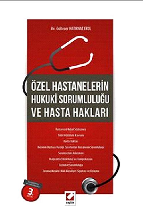 Özel Hastanelerin Hukuki Sorumluluğu ve Hasta Hakları