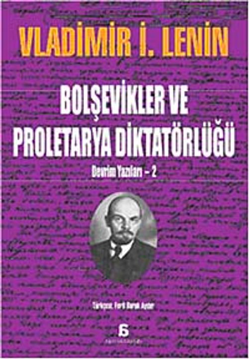 Bolşevikler ve Proletarya Diktatörlüğü & Devrim Yazıları-2