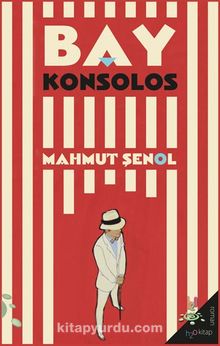 Bay Konsolos - Mahmut Şenol