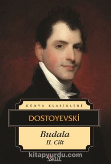Budala 2 - Fyodor Mihailoviç Dostoyevski