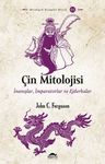 Çin Mitolojisi &amp; İnanışlar, İmparatorlar ve Ejderhalar