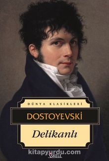Delikanlı - Fyodor Mihailoviç Dostoyevski