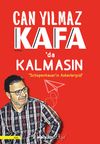 Kafada Kalmasın & Schopenhauer'ın Askerleriyiz!