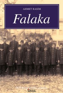 Falaka (Türk ve Doğu Klasikleri) - Ahmet Rasim