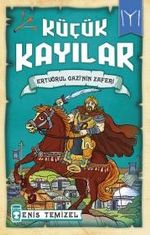 Küçük Kayılar / Ertuğrul Gazinin Zaferi