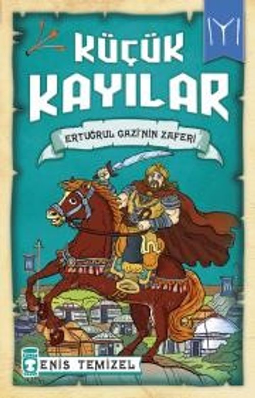 Küçük Kayılar / Ertuğrul Gazinin Zaferi