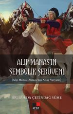 Alıp Manaş'ın Sembolik Serüveni 