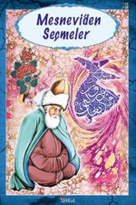 Mesnevi'den Seçmeler (100 Temel Eser)