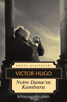 Notre Dame'ın Kamburu - Victor Hugo