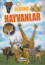 İlginç Bilgiler Serisi / İlginç Hayvanlar