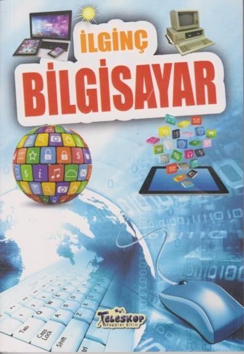 İlginç Bilgiler Serisi / İlginç Bilgisayar
