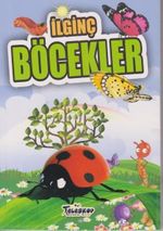 İlginç Bilgiler Serisi / İlginç Böcekler